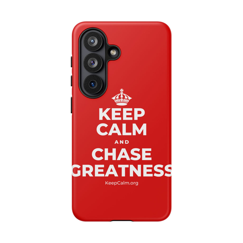 KEEP CALM AND CHASE GREATNESS Phone Case