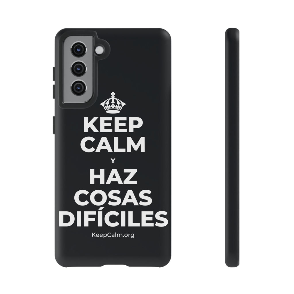 KEEP CALM Y HAZ COSAS DIFÍCILES Phone Case (Dark)