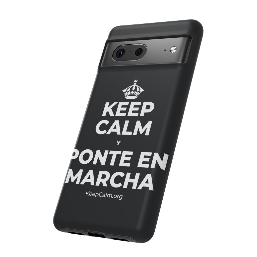 KEEP CALM Y PONTE EN MARCHA Phone Case (Dark)