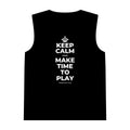 KEEP CALM AND MAKE TIME TO PLAY Tank Top