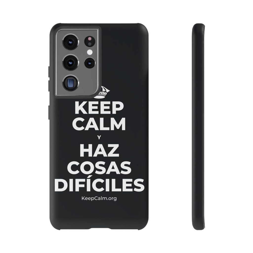 KEEP CALM Y HAZ COSAS DIFÍCILES Phone Case (Dark)