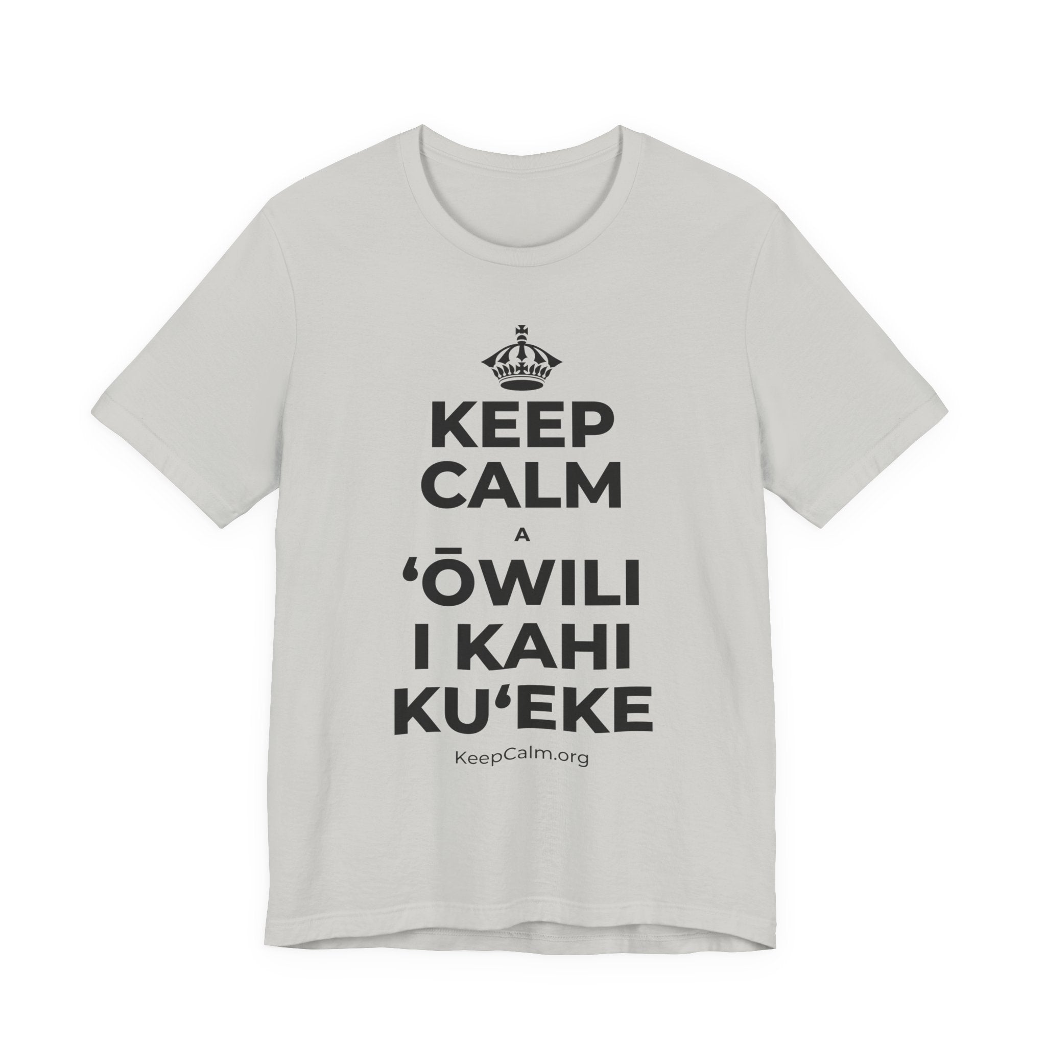 KEEP CALM A ʻŌWILI I KAHI KUʻEKE T-Shirt (Baby Blue–Silver)