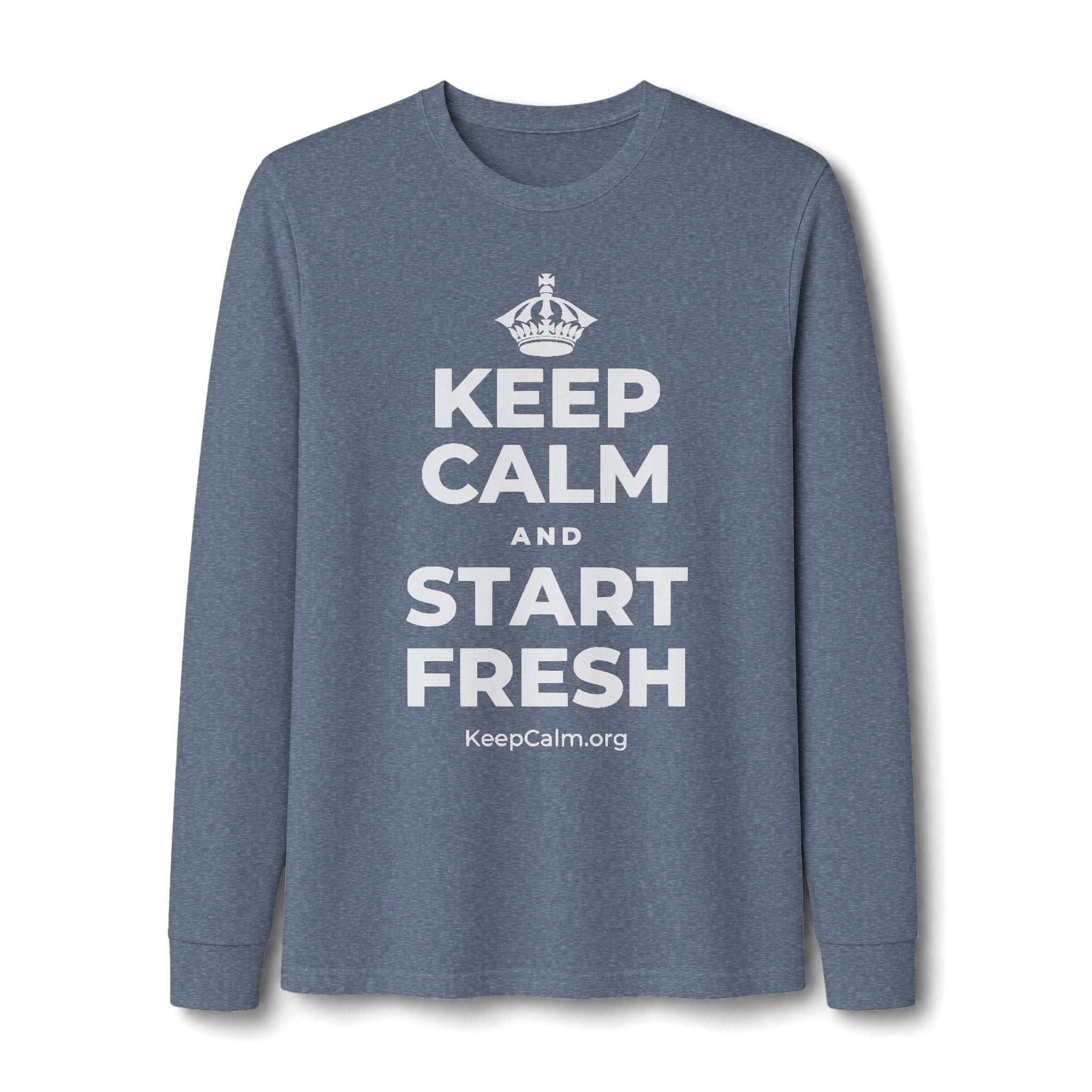 KEEP CALM AND START FRESH Long Sleeve Tee