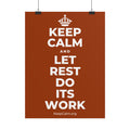 KEEP CALM AND LET REST DO ITS WORK Poster