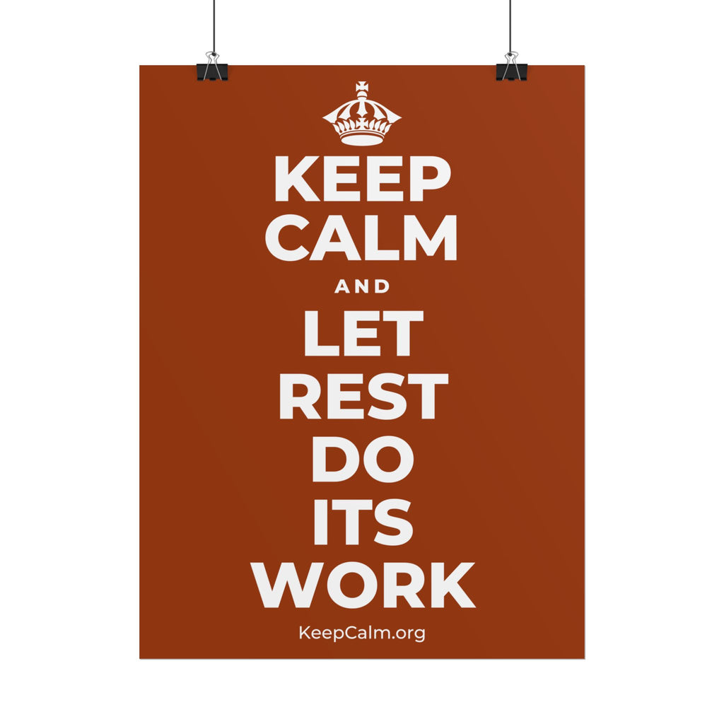 KEEP CALM AND LET REST DO ITS WORK Poster