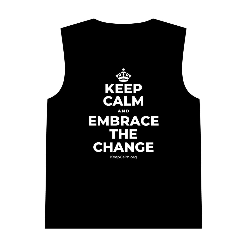 KEEP CALM AND EMBRACE THE CHANGE Tank Top