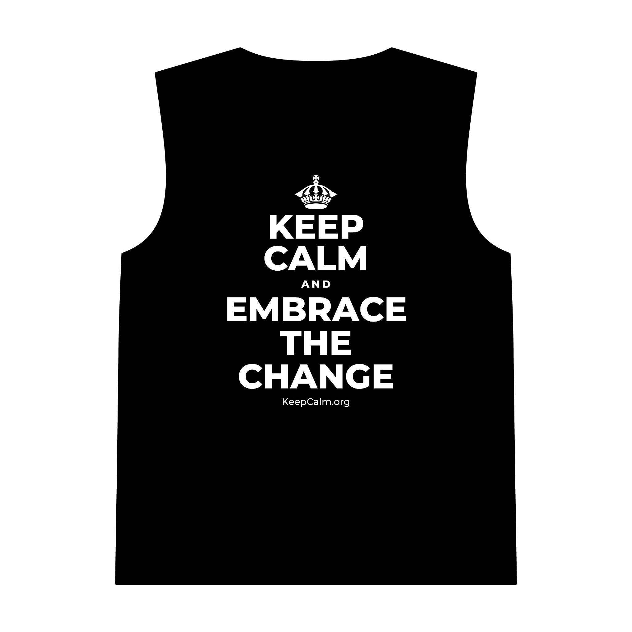 KEEP CALM AND EMBRACE THE CHANGE Tank Top