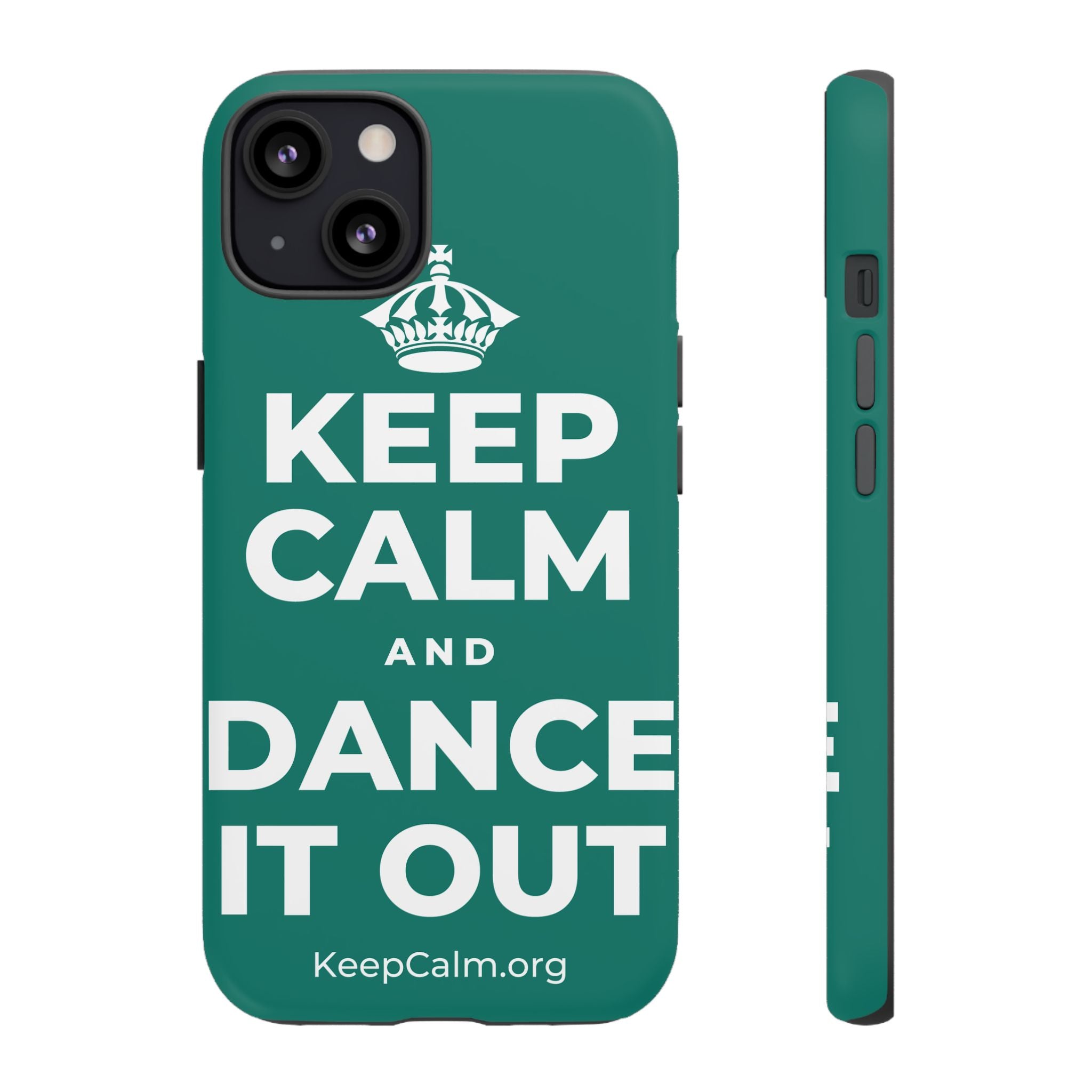 KEEP CALM AND DANCE IT OUT Phone Case