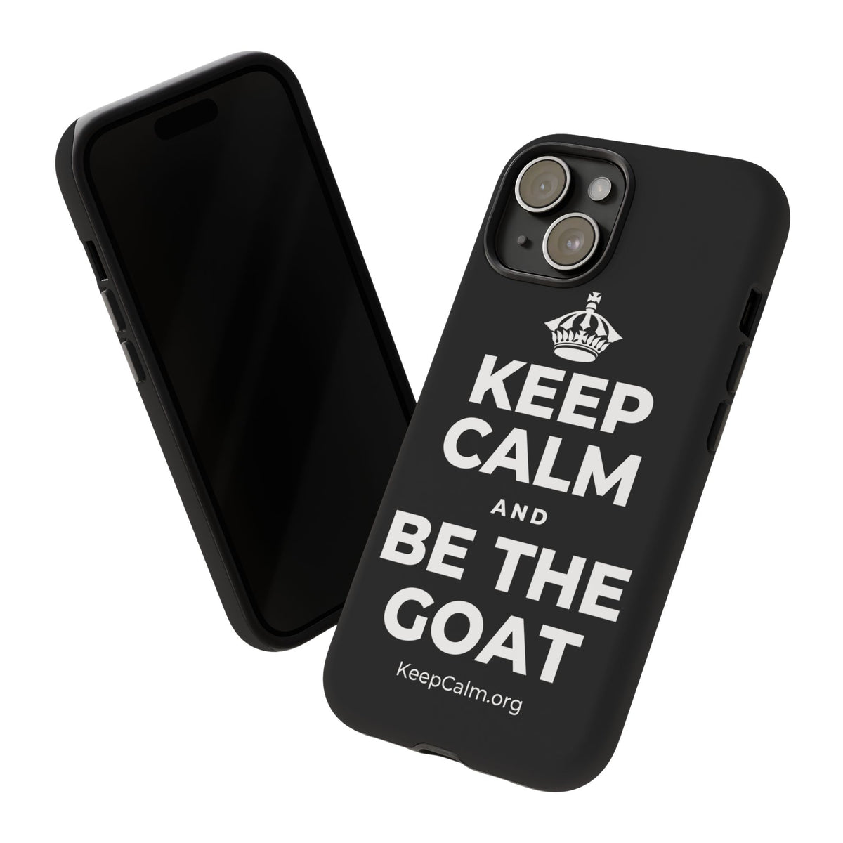 KEEP CALM AND BE THE GOAT Phone Case
