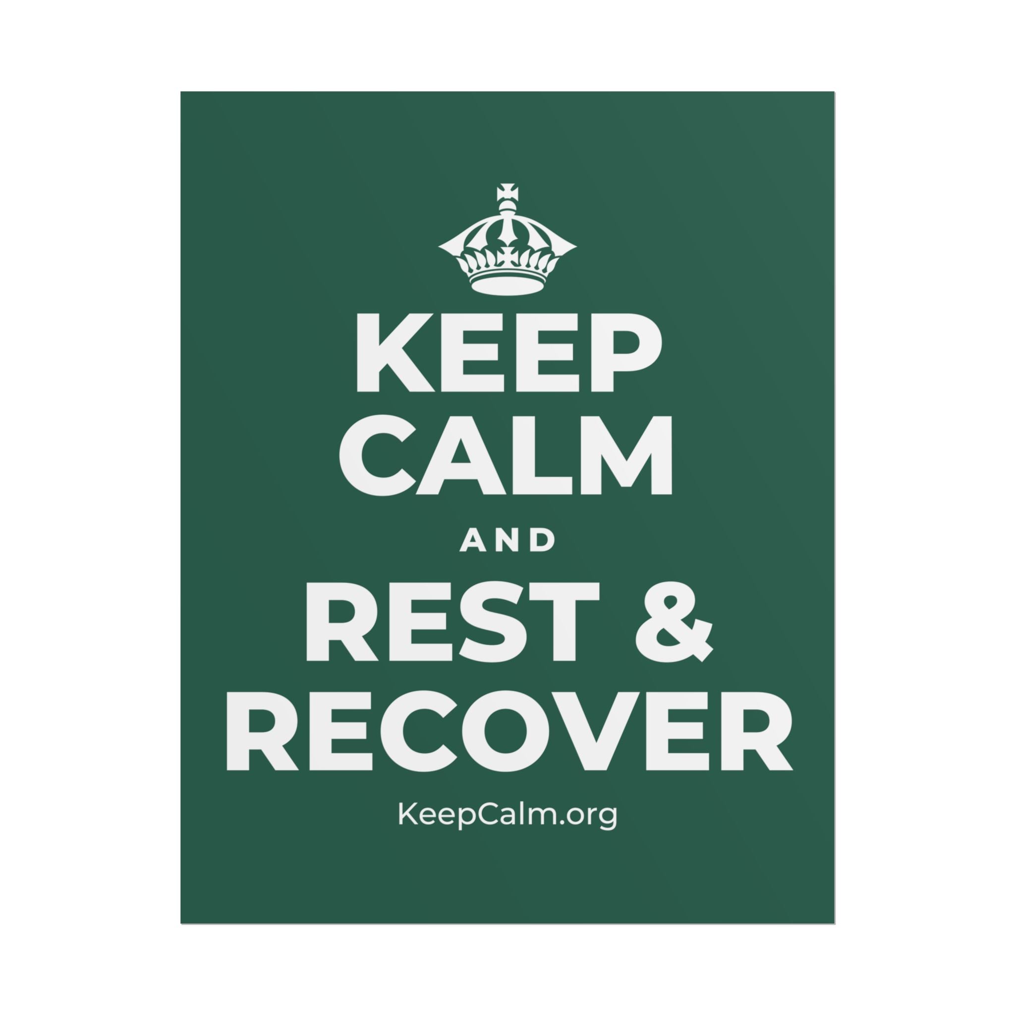 KEEP CALM AND REST & RECOVER Poster