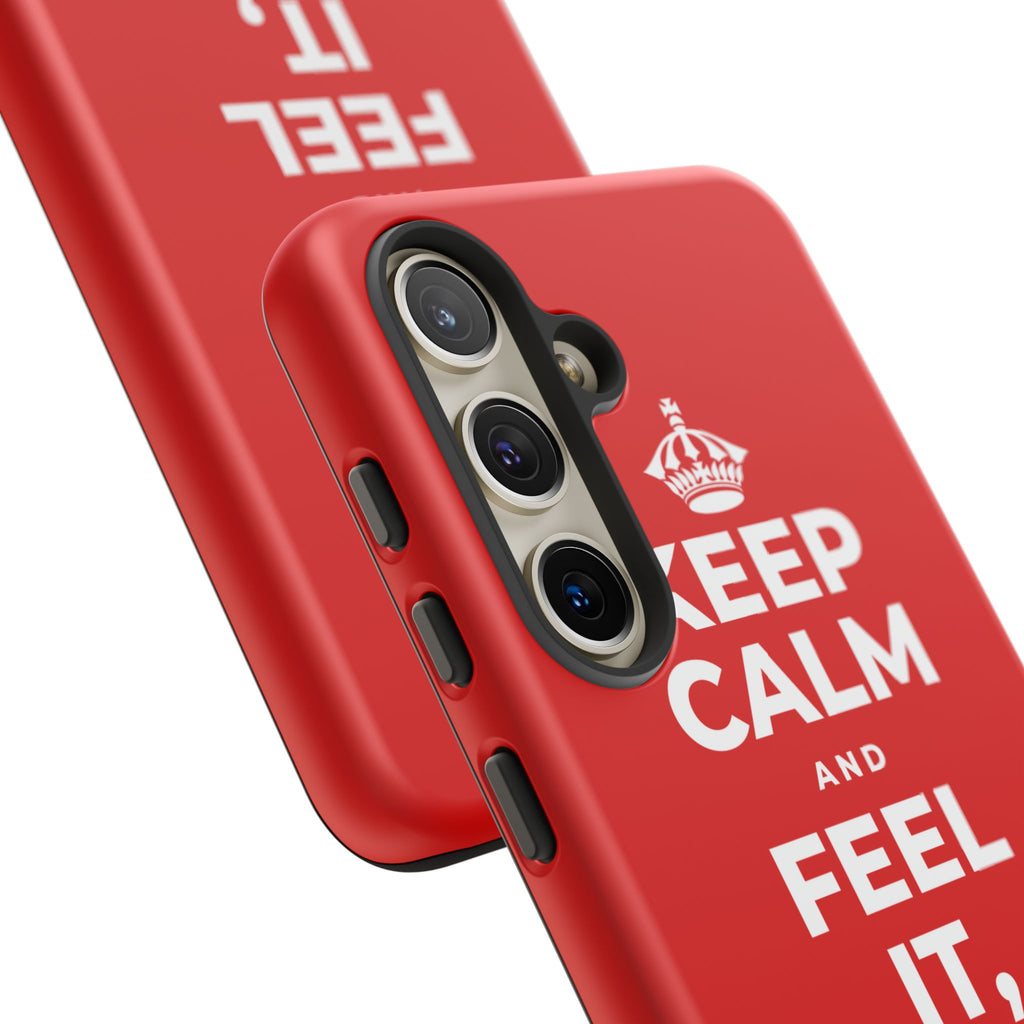 KEEP CALM AND FEEL IT, NOT FEED IT Phone Case