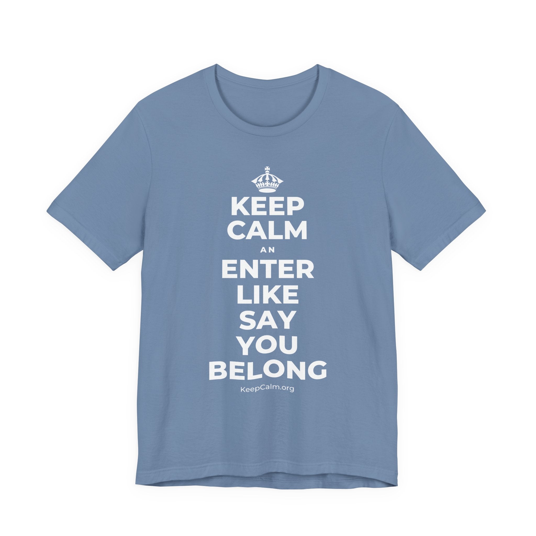 KEEP CALM AN ENTER LIKE SAY YOU BELONG T-Shirt (Soft Cream–Heather Mauve)