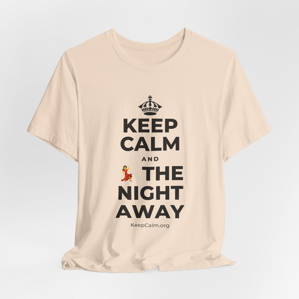 KEEP CALM AND 💃 THE NIGHT AWAY T-Shirt (Soft Cream–Heather Mauve)