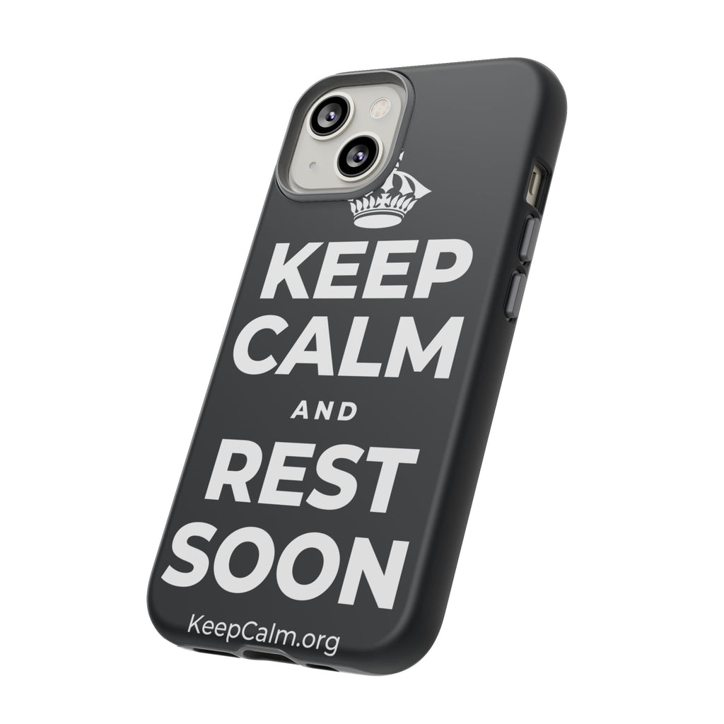 KEEP CALM AND REST SOON Phone Case (Dark)