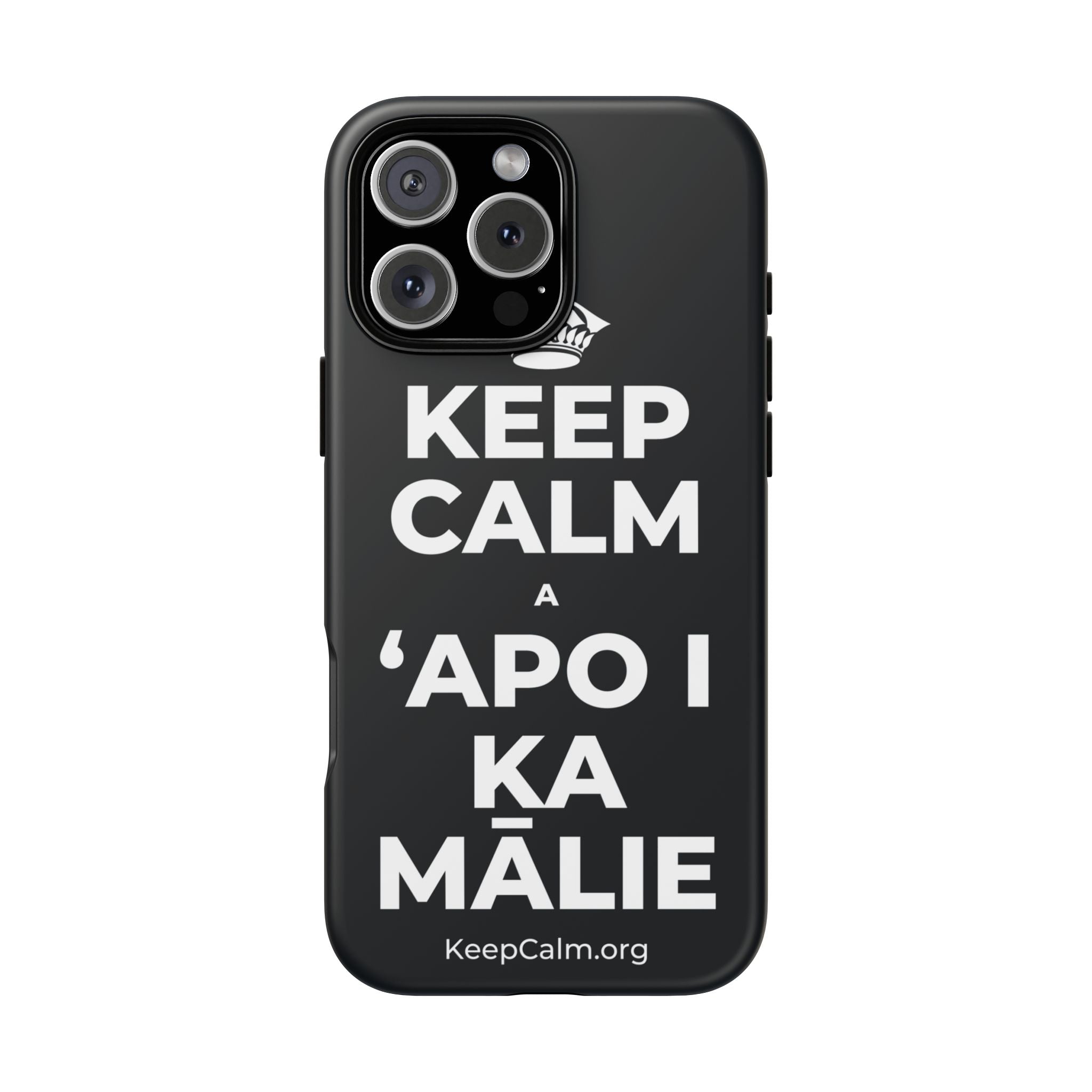 KEEP CALM A ʻAPO I KA MĀLIE Phone Case (Dark)