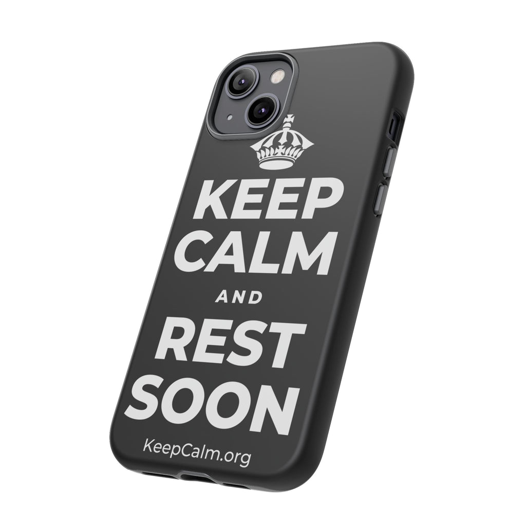 KEEP CALM AND REST SOON Phone Case