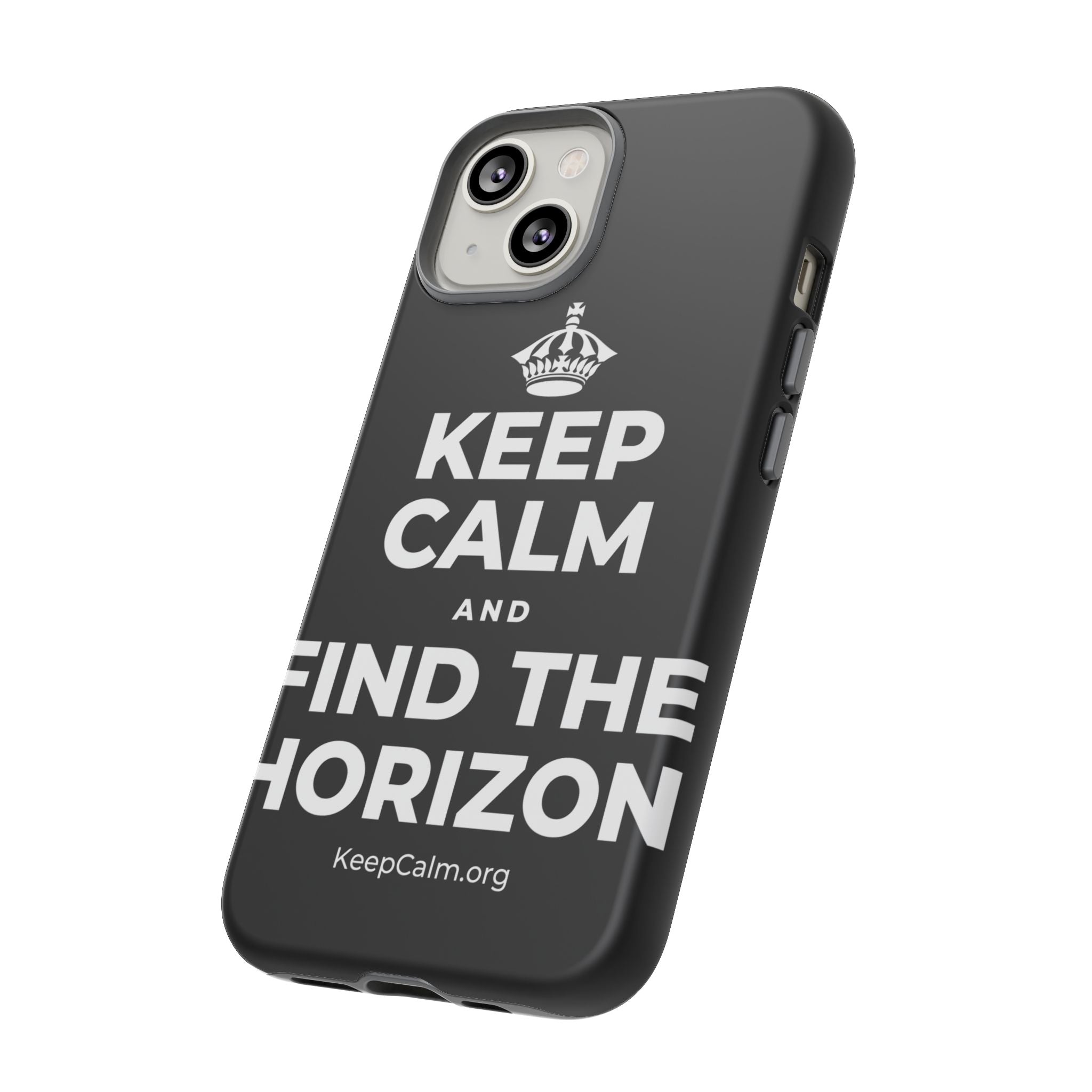 KEEP CALM AND FIND THE HORIZON Phone Case