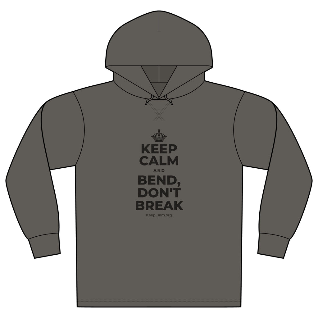 KEEP CALM AND BEND, DON'T BREAK Organic Hoodie Tee