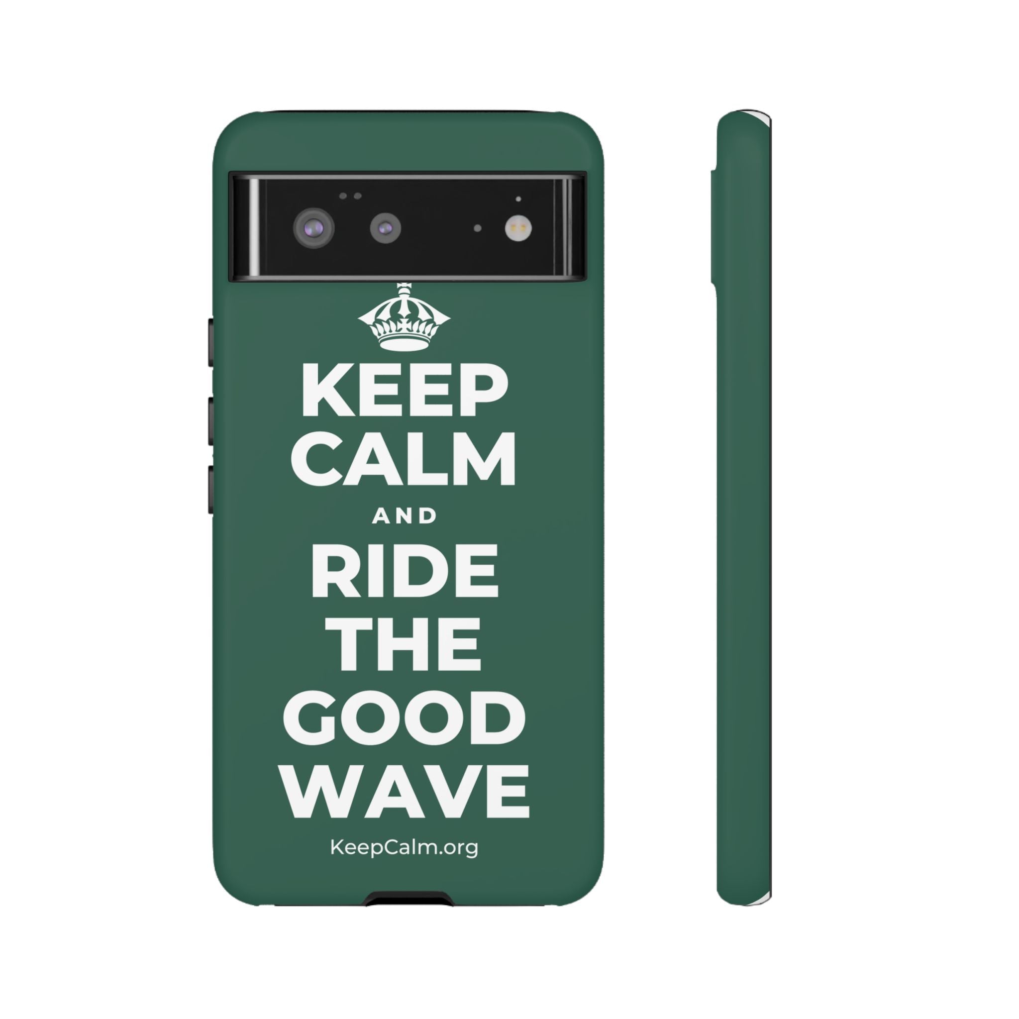 KEEP CALM AND RIDE THE GOOD WAVE Phone Case