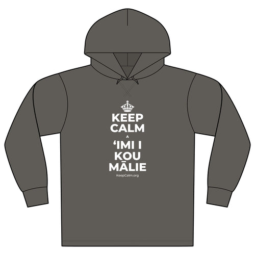 KEEP CALM A ʻIMI I KOU MĀLIE Organic Hoodie Tee
