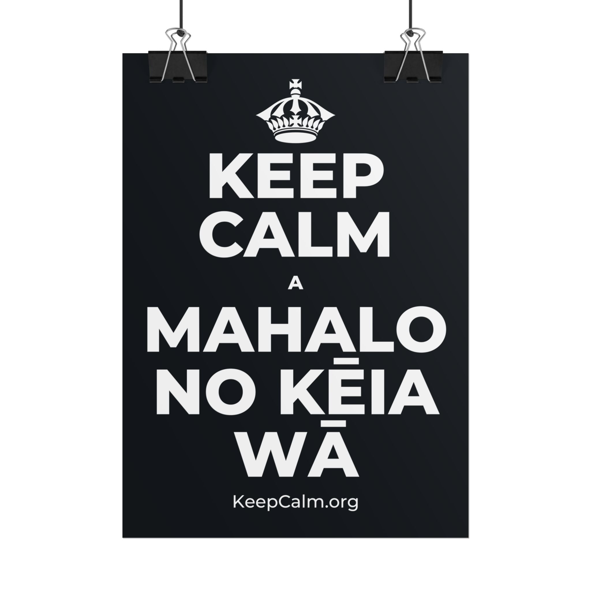 KEEP CALM A MAHALO NO KĒIA WĀ Poster (Dark)