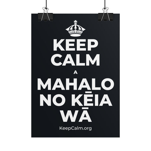 KEEP CALM A MAHALO NO KĒIA WĀ Poster (Dark)