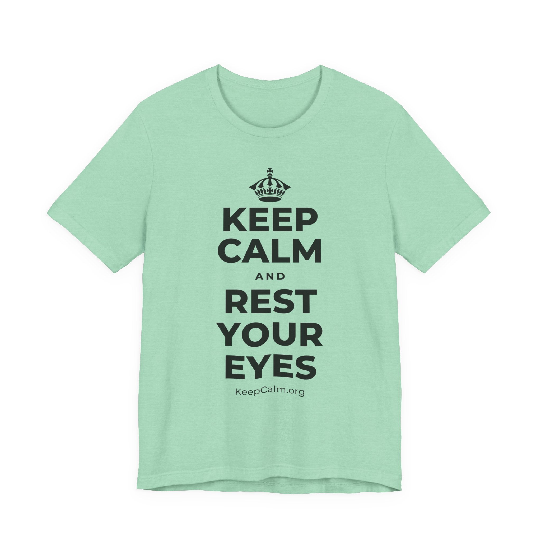 KEEP CALM AND REST YOUR EYES T-Shirt (Baby Blue–Silver)