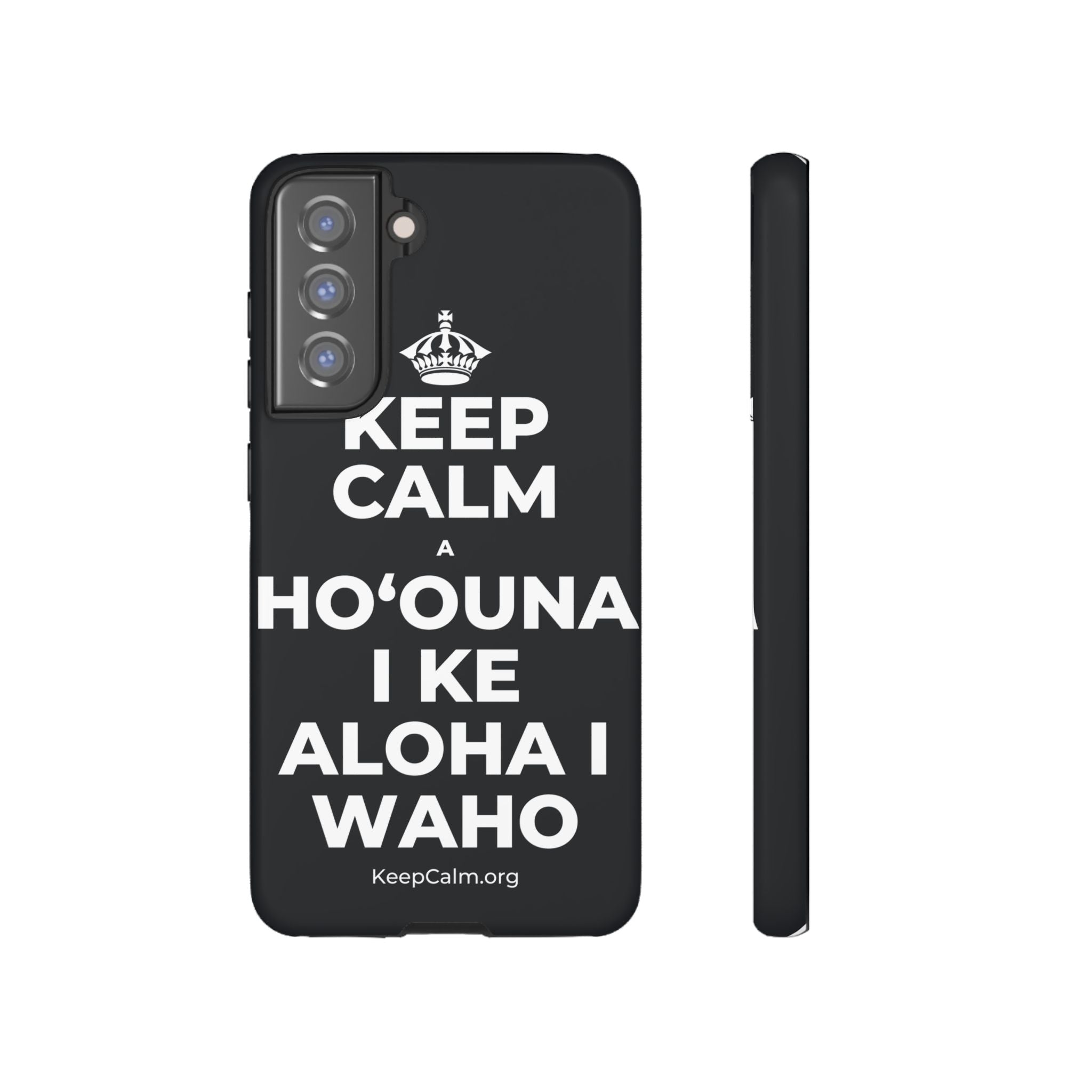 KEEP CALM A HOʻOUNA I KE ALOHA I WAHO Phone Case (Dark)
