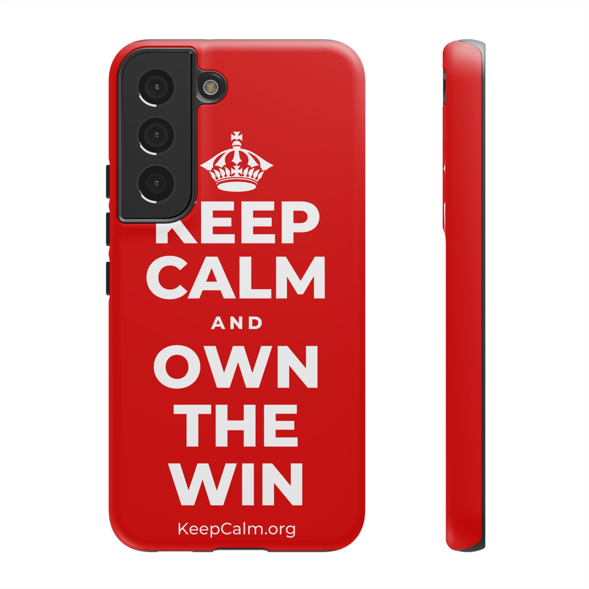KEEP CALM AND OWN THE WIN Phone Case