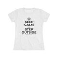 KEEP CALM AND STEP OUTSIDE Women's Tri-Blend Tee