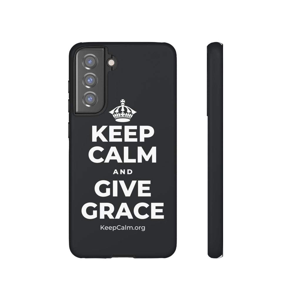 KEEP CALM AND GIVE GRACE Phone Case (Dark)