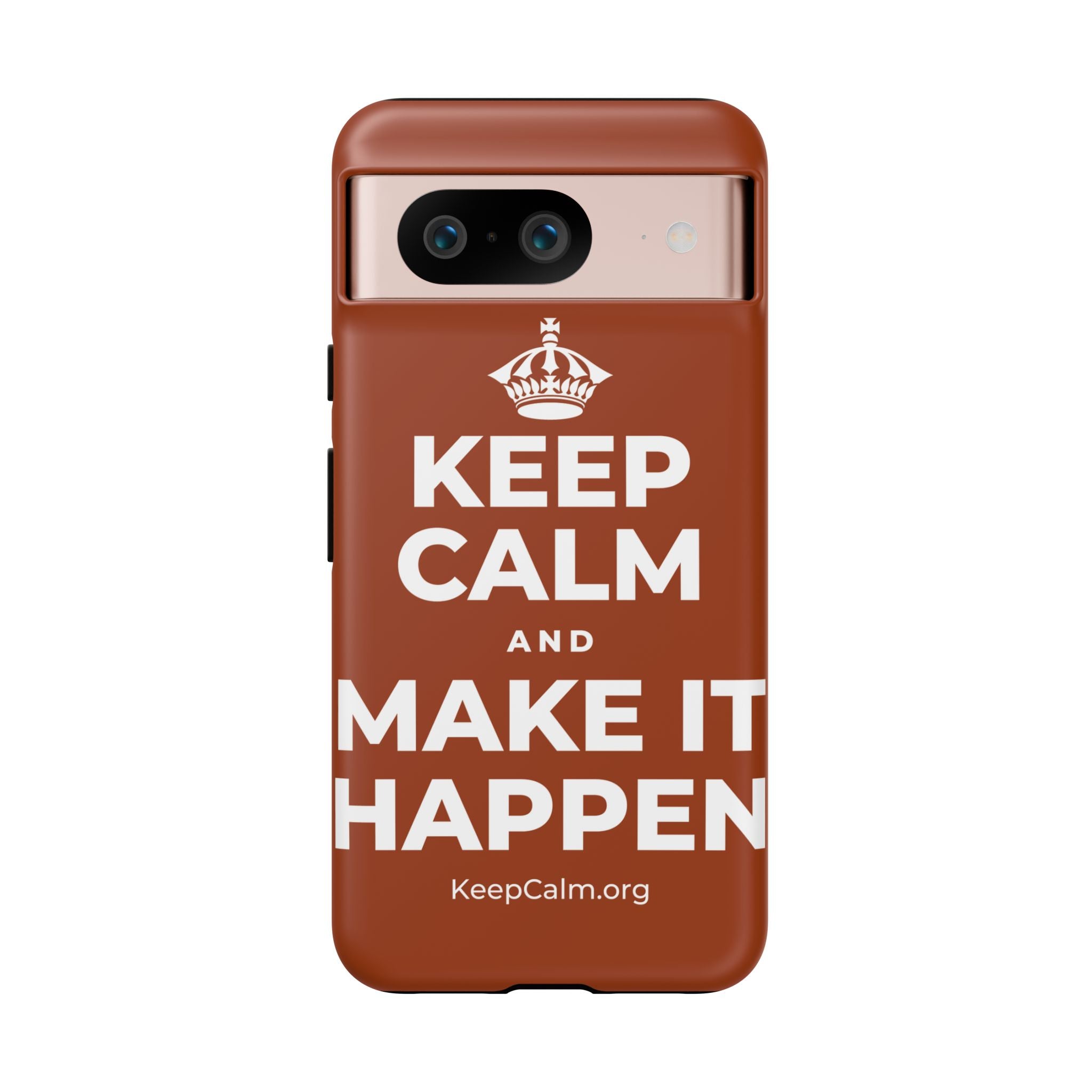 KEEP CALM AND MAKE IT HAPPEN Phone Case