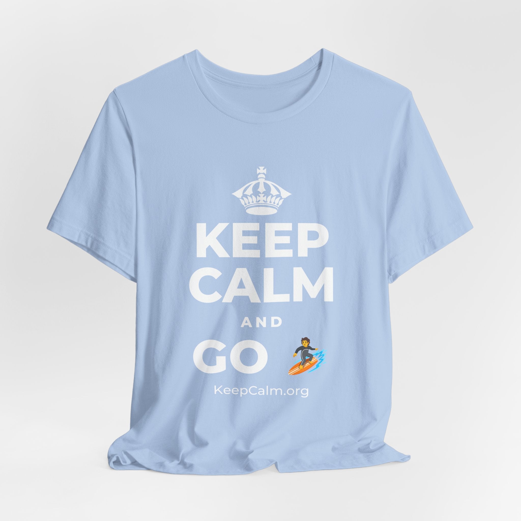 KEEP CALM AND GO 🏄 T-Shirt (Baby Blue–Silver)