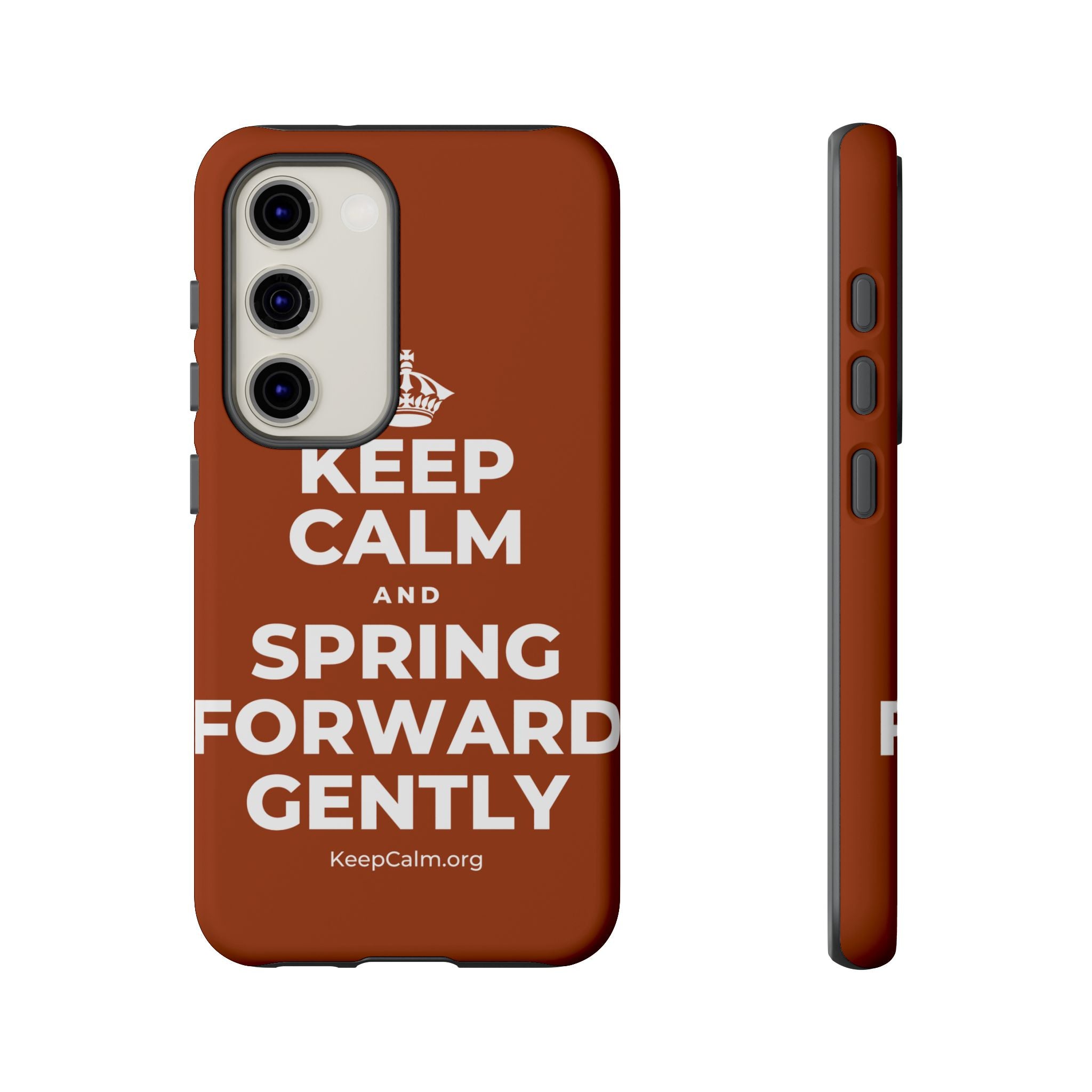 KEEP CALM AND SPRING FORWARD GENTLY Phone Case