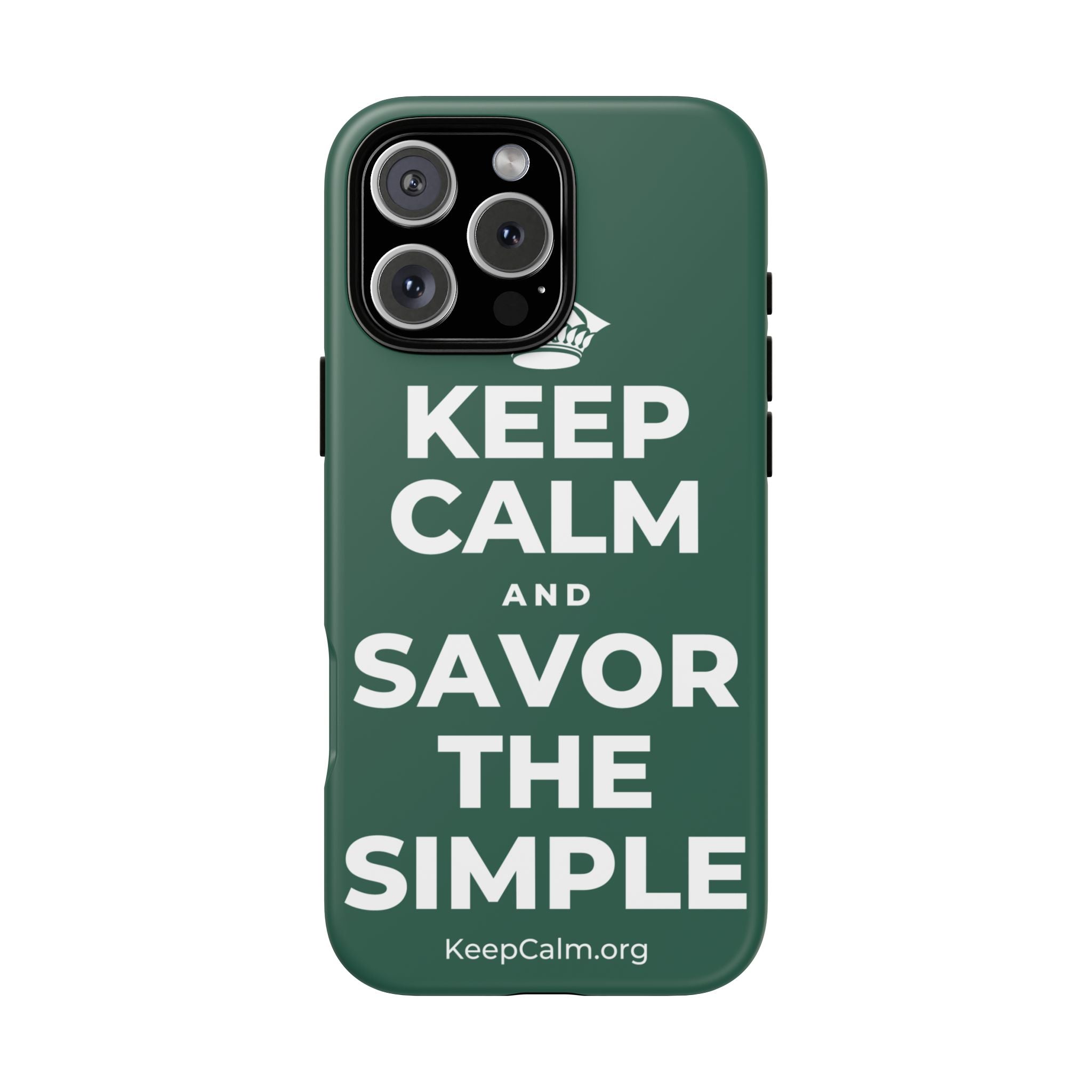 KEEP CALM AND SAVOR THE SIMPLE Phone Case