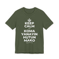 KEEP CALM DA KOMA YANAYIN HUTUN MAKO T-Shirt (Military Green–Autumn)