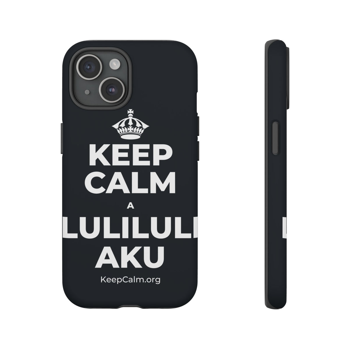 KEEP CALM A LULILULI AKU Phone Case (Dark)