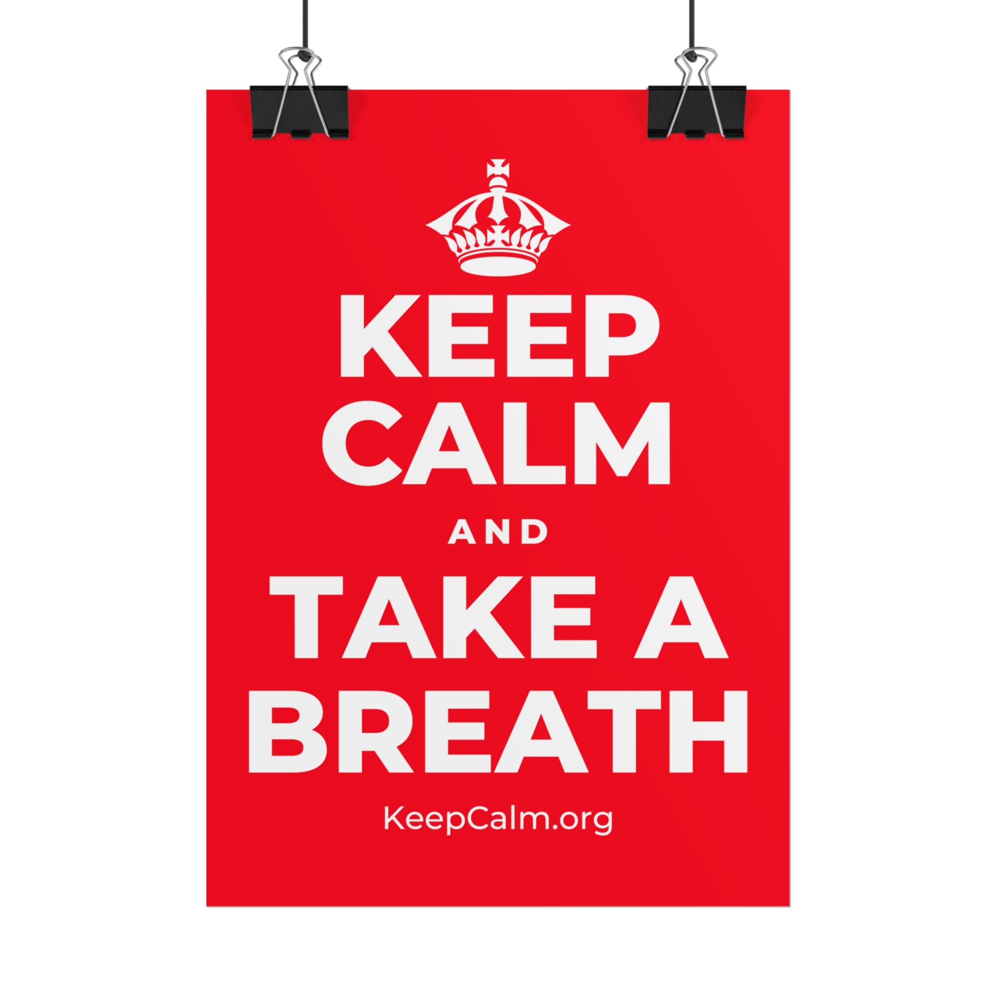 KEEP CALM AND TAKE A BREATH Poster