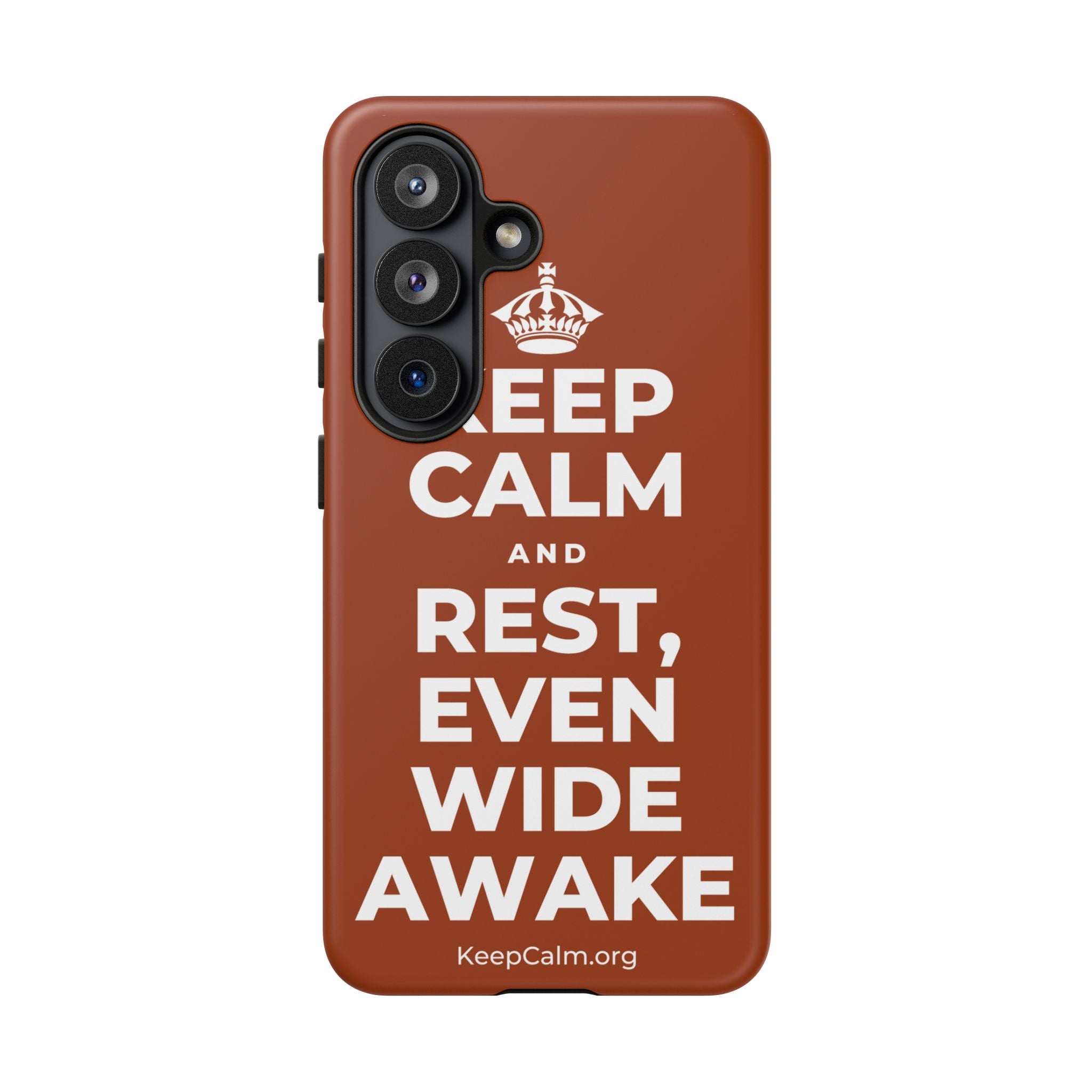 KEEP CALM AND REST, EVEN WIDE AWAKE Phone Case