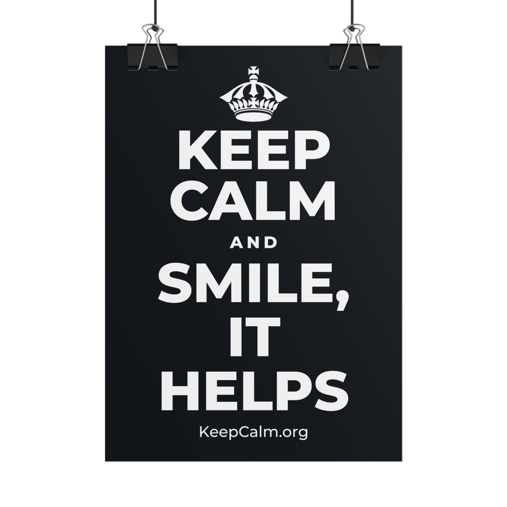 KEEP CALM AND SMILE, IT HELPS Poster (Dark)