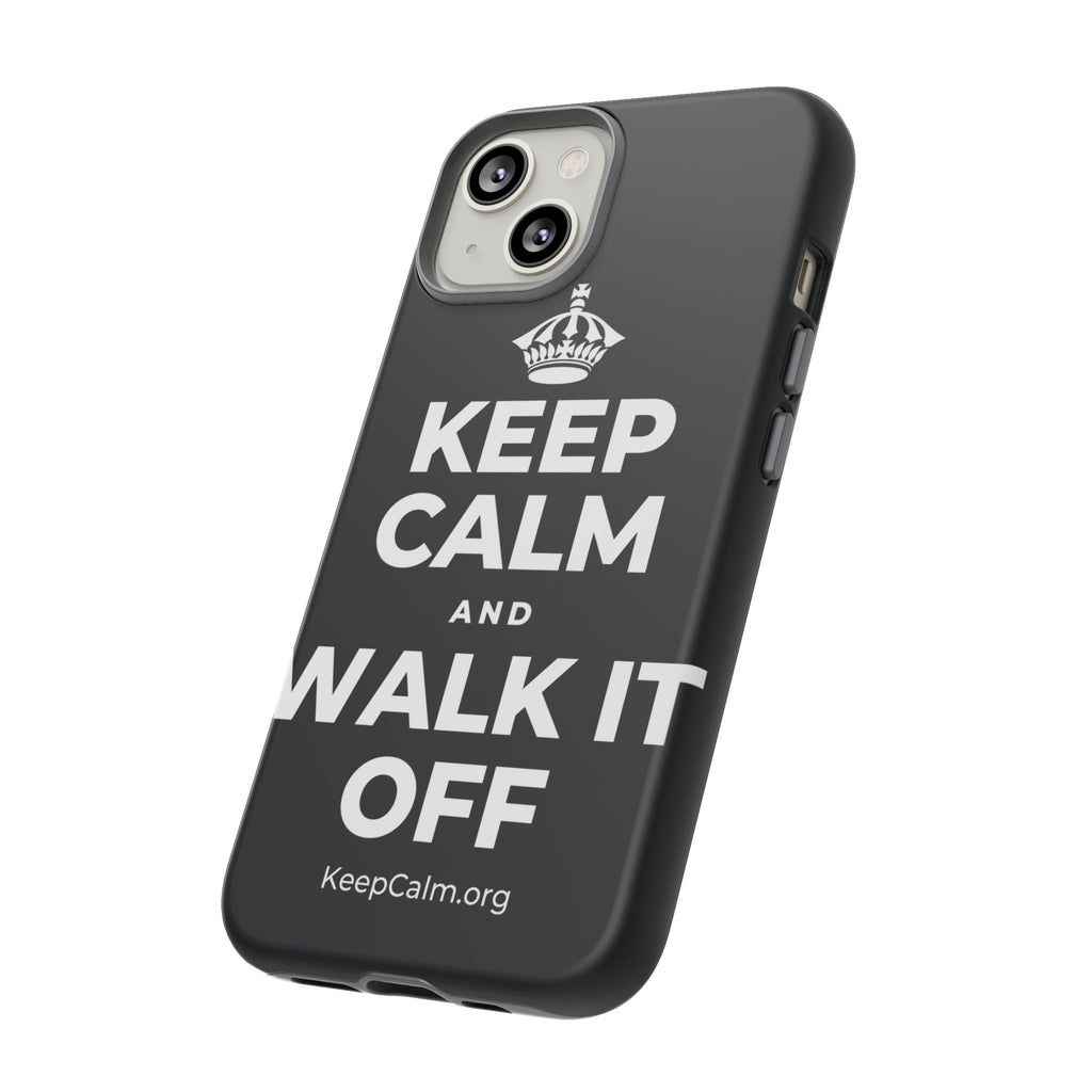 KEEP CALM AND WALK IT OFF Phone Case (Dark)