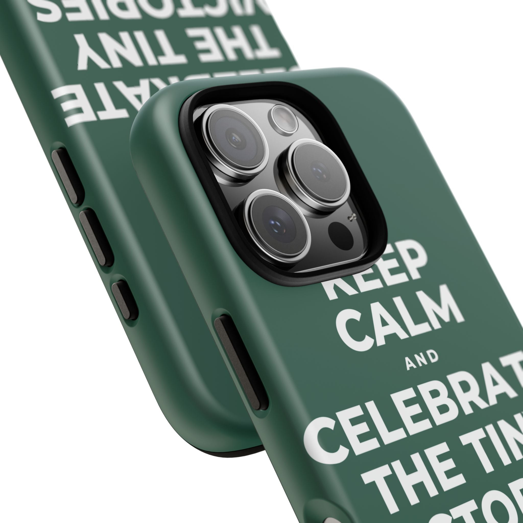 KEEP CALM AND CELEBRATE THE TINY VICTORIES EVERY SINGLE DAY Phone Case