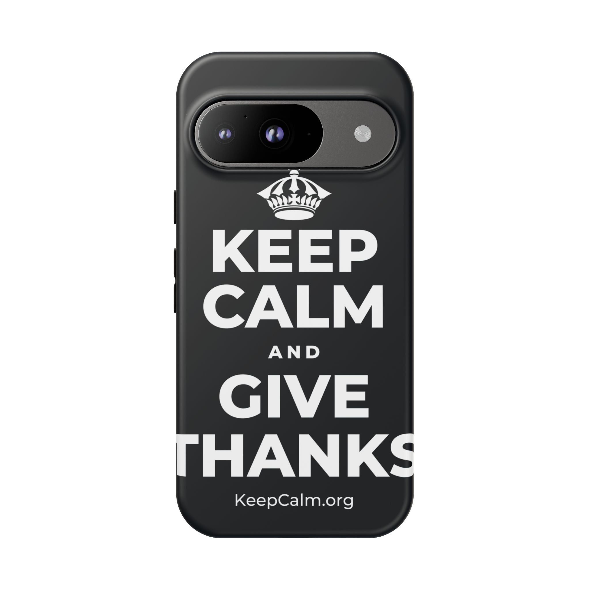 KEEP CALM AND GIVE THANKS Phone Case (Dark)