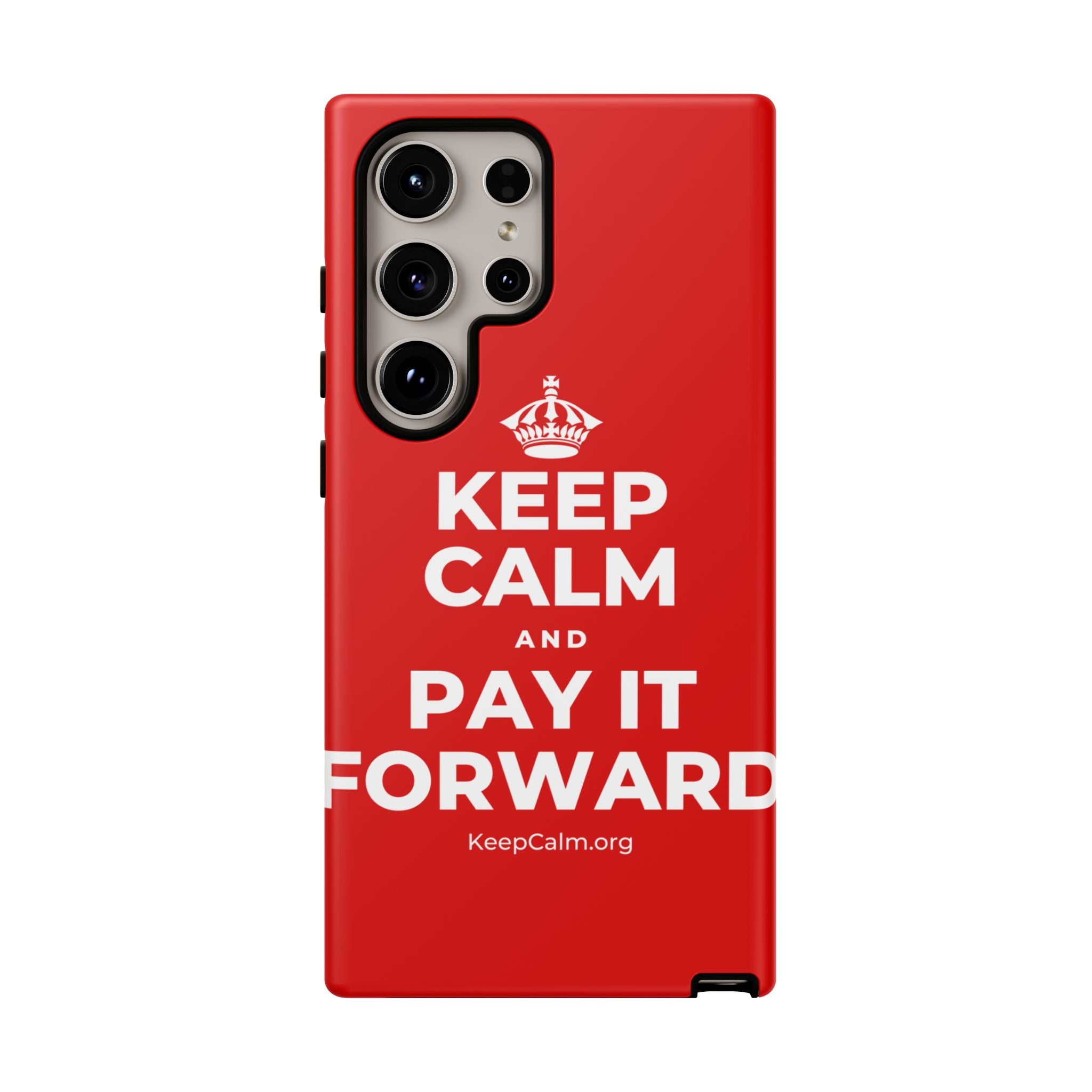 KEEP CALM AND PAY IT FORWARD Phone Case