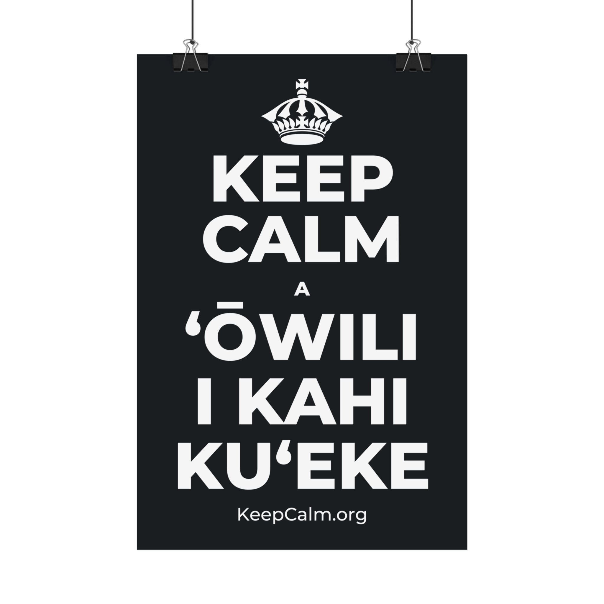 KEEP CALM A ʻŌWILI I KAHI KUʻEKE Satin Poster (Dark)
