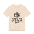 KEEP CALM AND KHUD KO EK BREAK DO T-Shirt (Soft Cream–Heather Mauve)