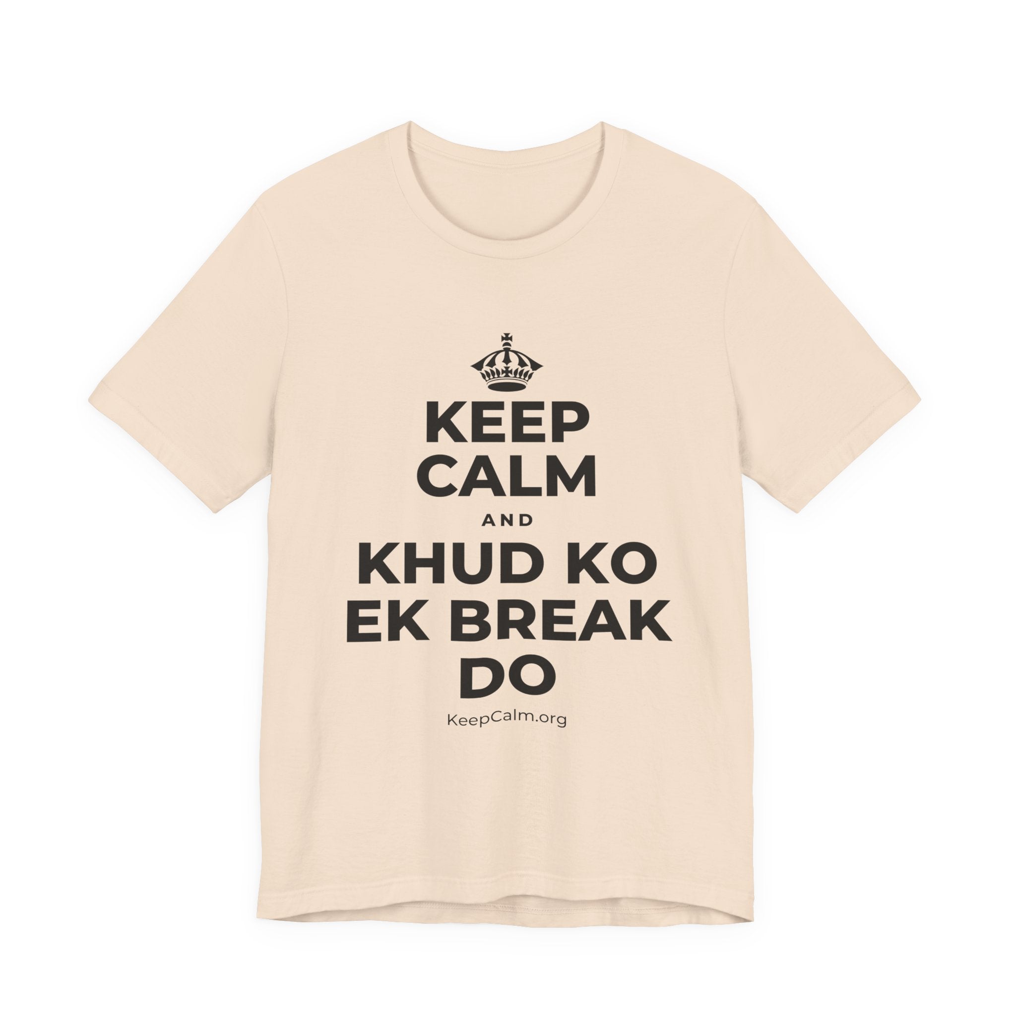 KEEP CALM AND KHUD KO EK BREAK DO T-Shirt (Soft Cream–Heather Mauve)