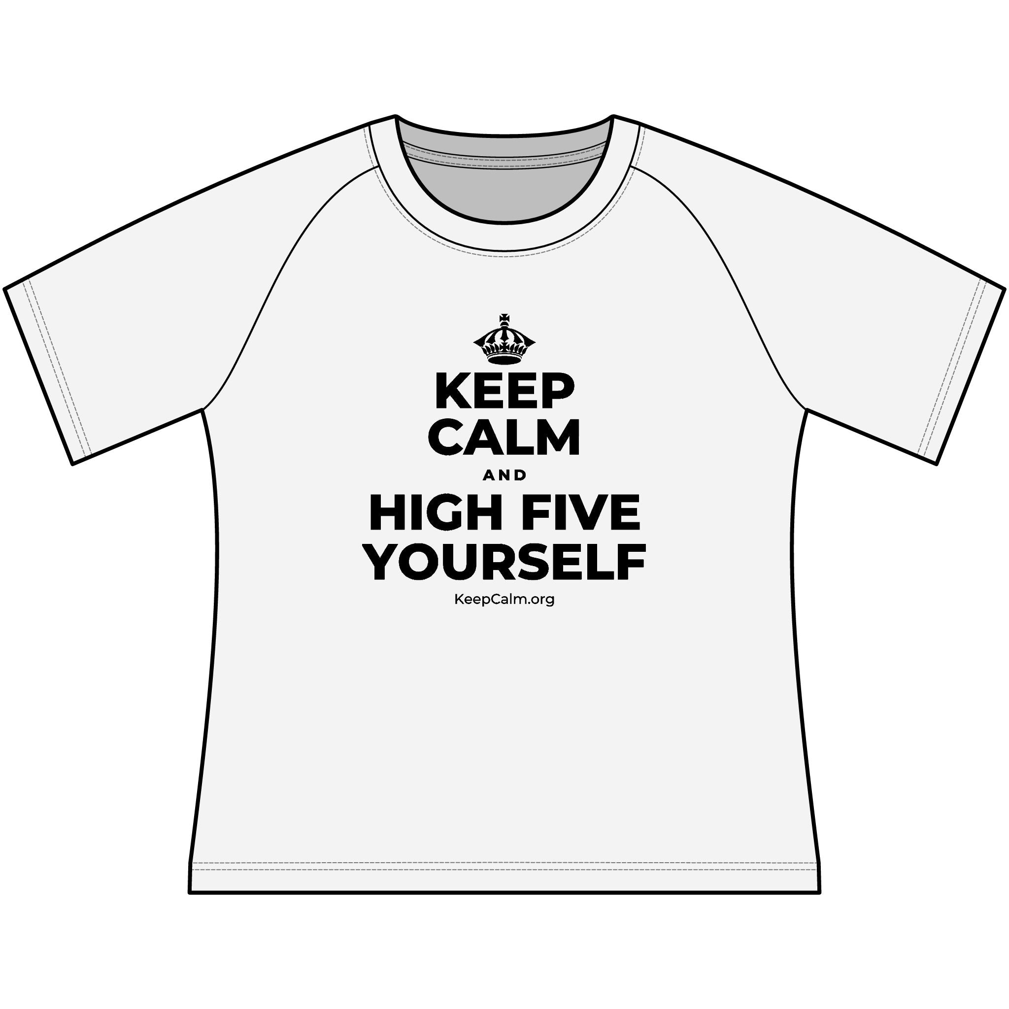 KEEP CALM AND HIGH FIVE YOURSELF Women's Raglan Tee