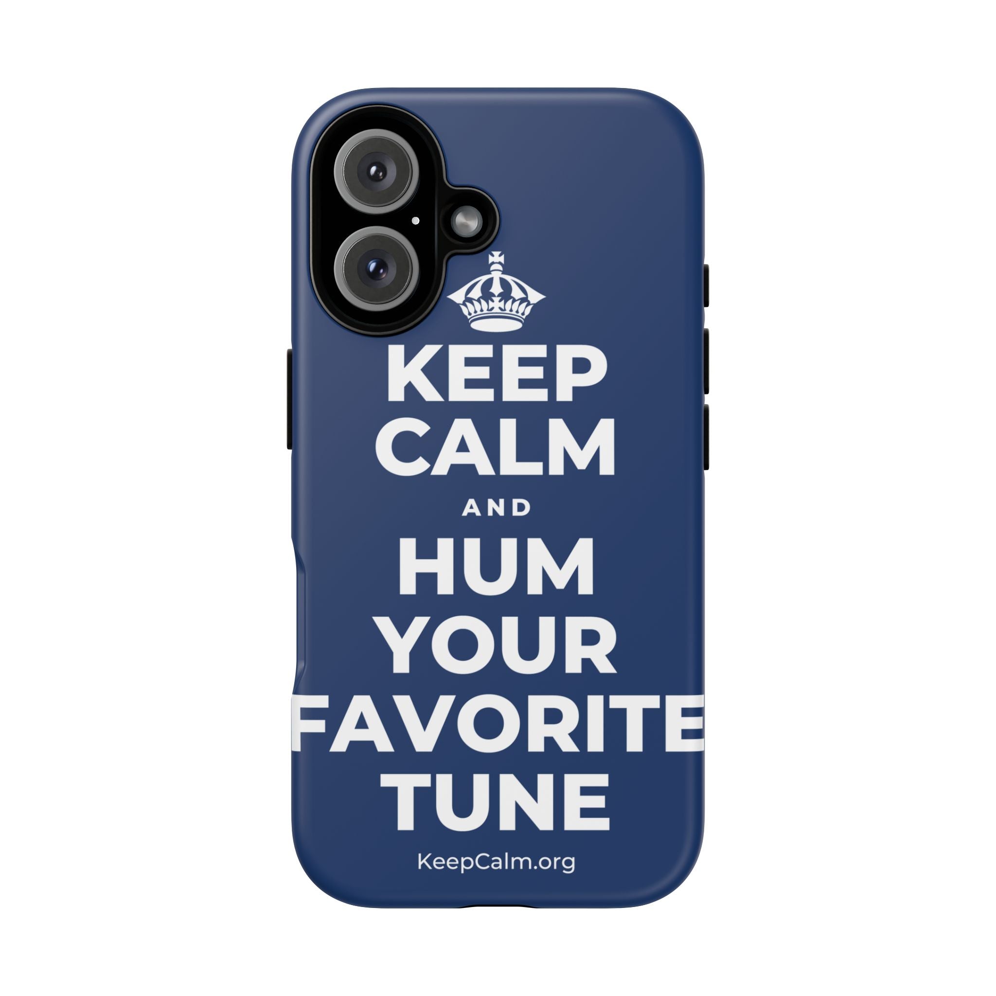KEEP CALM AND HUM YOUR FAVORITE TUNE Phone Case