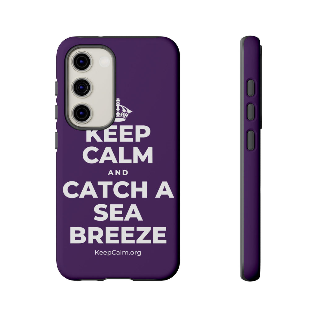 KEEP CALM AND CATCH A SEA BREEZE Phone Case
